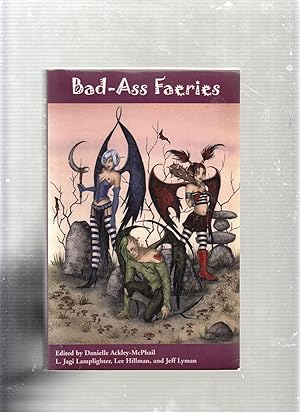 Bild des Verkufers fr Bad-Ass Faeries (inscribed by Ackley-McPhail) zum Verkauf von Old Book Shop of Bordentown (ABAA, ILAB)