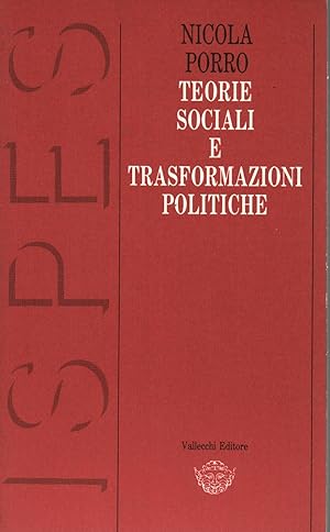 Image du vendeur pour Teorie sociali e trasformazioni politiche mis en vente par Di Mano in Mano Soc. Coop