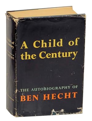 Bild des Verkufers fr A Child of the Century zum Verkauf von Jeff Hirsch Books, ABAA