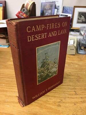 CAMP-FIRES ON DESERT AND LAVA