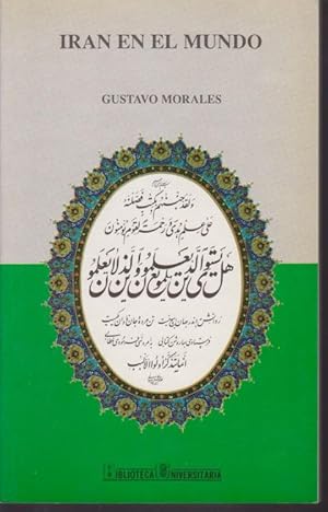 Imagen del vendedor de IRAN EN EL MUNDO. APUNTES PARA UNA HISTORIA INTERNACIONAL DEL ESTADO IRANI a la venta por LIBRERIA TORMOS