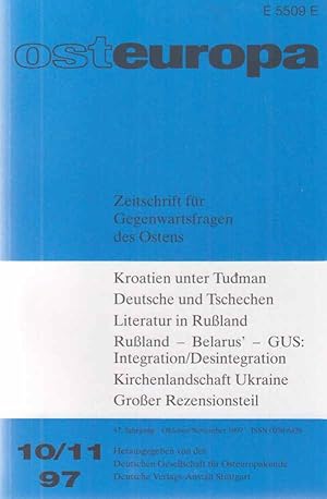 10/11 / 1997. osteuropa. Zeitschrift für Gegenwartsfragen des Ostens. 47. Jahrgang. (Doppelheft).