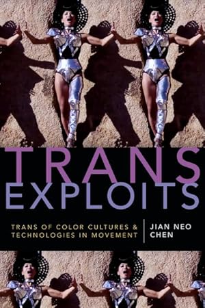 Seller image for Trans Exploits : Trans of Color Cultures and Technologies in Movement for sale by GreatBookPrices