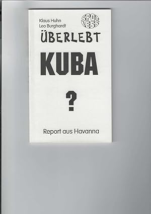 Bild des Verkufers fr berlebt Kuba? Report aus Havanna im Jahr 1994. Spotless-Reihe. zum Verkauf von Antiquariat Frank Dahms
