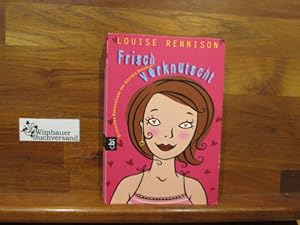 Bild des Verkufers fr Frisch verknutscht : brandneue Bekenntnisse der Georgia Nicolson. Louise Rennison. Aus dem Engl. von Eva Riekert / C.-Bertelsmann-Taschenbuch ; Bd. 30221 zum Verkauf von Antiquariat im Kaiserviertel | Wimbauer Buchversand