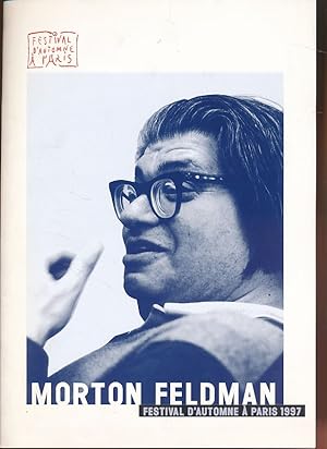 Imagen del vendedor de Morton Feldman. Festival d'Automne  Paris 1997. a la venta por Fundus-Online GbR Borkert Schwarz Zerfa