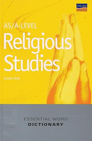 AS/A-Level Religious Studies : Essential Word Dictionary :