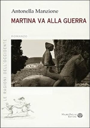 Seller image for Martina va alla guerra. for sale by FIRENZELIBRI SRL