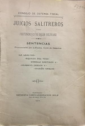Juicios Salitreros sobre pertenencias de oríjen boliviano. Sentencias pronunciadas por la Exma. C...