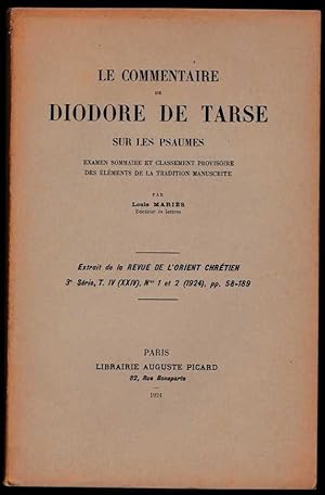 Le commentaire de Diodore de Tarse sur les Psaumes. Examen sommaire et classement provisoire des ...