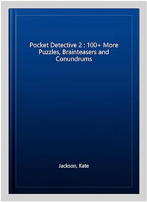 Seller image for Pocket Detective 2 : 100+ More Puzzles, Brainteasers and Conundrums for sale by GreatBookPrices