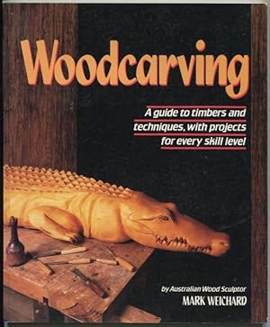 Woodcarving : a guide to timbers and techniques, with projects for every skill level.