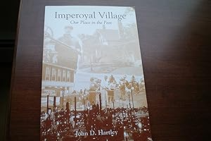 IMPEROYAL VILLAGE Our Place in the Past