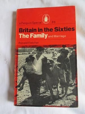 Britain in the Sixties: The Family and marriage