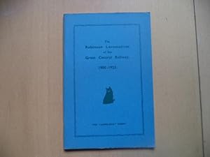 Imagen del vendedor de The Robinson Locomotives of the Great Central Railway 1900-1923 A brief descriptive illustrated souvenir of types a la venta por Terry Blowfield