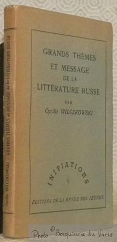 Imagen del vendedor de Grands thmes et message de la littrature russe. Collection Initiations, 9. a la venta por Bouquinerie du Varis