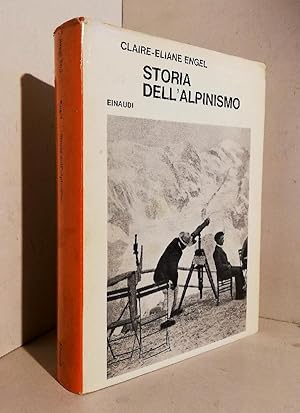 Storia dell'alpinismo. In appendice: Cento anni di alpinismo italiano, di Massimo Mila