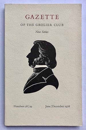 Gazette of the Grolier Club, New Series, Numbers 28/29, June/December 1978