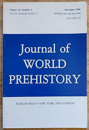 Image du vendeur pour Journal Of World Prehistory December 1996 Vol.10 Number 4 / Timothy Insoll "The Archaeology of Islam in Sub-Saharan Africa: A Review" mis en vente par Shore Books