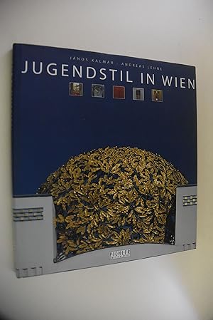 Seller image for Jugendstil in Wien. Fotogr.: Jnos Kalmr. Text: Andreas Lehne. [Engl. bers.: Gertrude Maurer] for sale by Antiquariat Biebusch