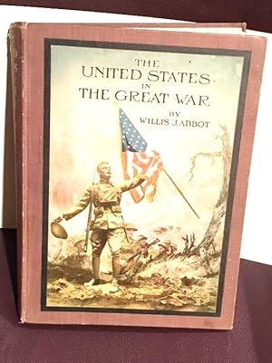 Image du vendeur pour THE UNITED STATES IN THE GREAT WAR mis en vente par Henry E. Lehrich