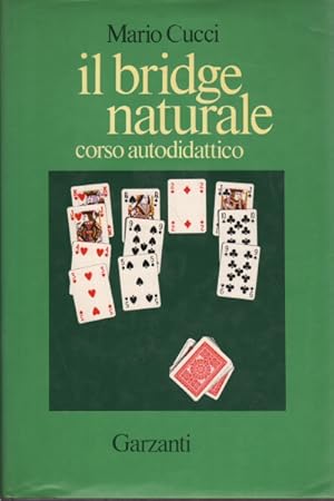 Immagine del venditore per Il bridge naturale Corso autodidattico venduto da Di Mano in Mano Soc. Coop