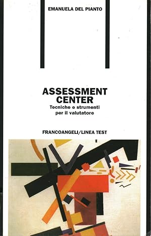 Seller image for Assessment center Tecniche e strumenti per il valutatore for sale by Di Mano in Mano Soc. Coop