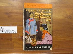 Seller image for Die Frauen des Hauses Wu : Roman. Pearl S. Buck. [bers.:] Justinian Frisch / Fischer Bcherei ; 5 for sale by Antiquariat im Kaiserviertel | Wimbauer Buchversand