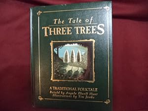 Seller image for The Tale of Three Trees. A Traditional Folktale. Deluxe binding. for sale by BookMine