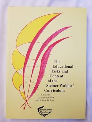 The Educational Tasks and Content of the Steiner Waldorf Curriculum (Waldorf Resource Books, Numb...