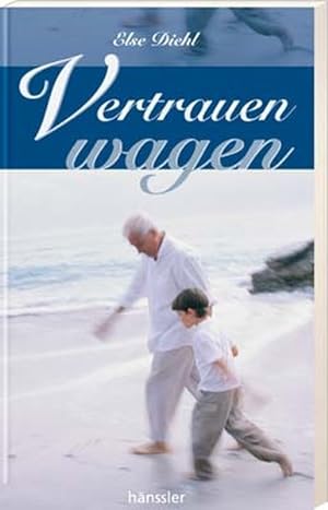 Seller image for Vertrauen wagen for sale by Antiquariat Armebooks