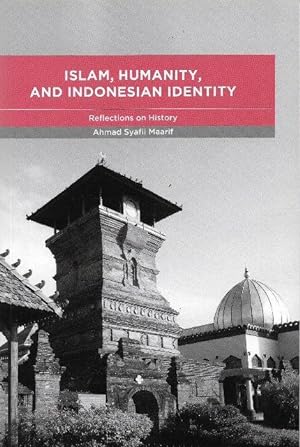 Islam, Humanity and Indonesian Identity: Reflections on History