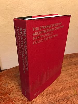 Imagen del vendedor de The Strange Death of Architectural Criticism: Martin Pawley Collected Writings a la venta por Chris Duggan, Bookseller