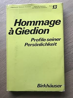 Hommage à Giedion - Profile seiner Persönlichkeit