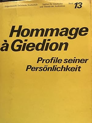 Hommage a Giedion - Profile seiner Persönlichkeit