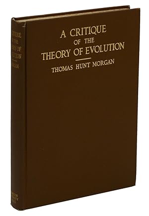 A Critique of the Theory of Evolution: Lectures Delivered at Princeton University February 24, Ma...