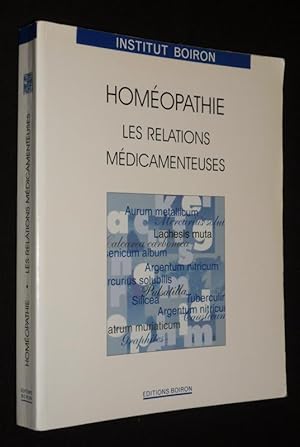 Bild des Verkufers fr Homopathie : les relations mdicamenteuses zum Verkauf von Abraxas-libris