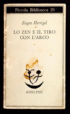 lo zen e il tiro con l'arco - AbeBooks