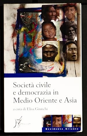 Image du vendeur pour Societ civile e democrazia in Medio Oriente e Asia mis en vente par Sergio Trippini