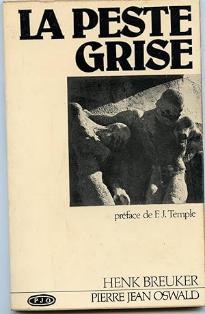LA PESTE GRISE. Préface de F.-J. TEMPLE