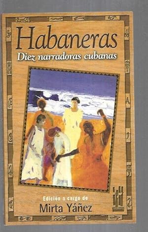 Bild des Verkufers fr HABANERAS. DIEZ NARRADORAS CUBANAS zum Verkauf von Desvn del Libro / Desvan del Libro, SL