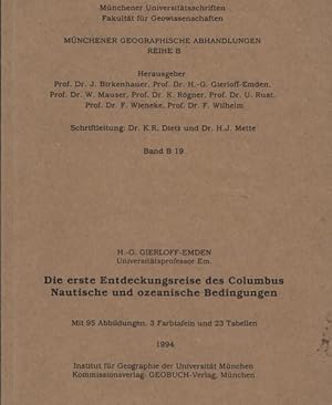 Die erste Entdeckungsreise des Columbus : nautische und ozeanische Bedingungen ; mit 23 Tabellen.