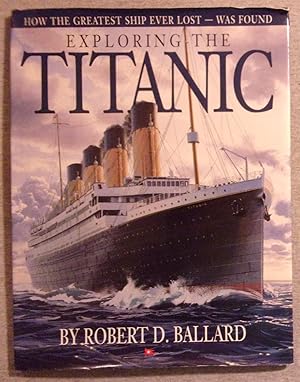 Image du vendeur pour Exploring the Titanic mis en vente par Book Nook