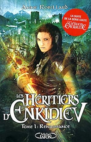 Image du vendeur pour Les Hritiers d'Enkidiev - tome 1 Renaissance mis en vente par librairie philippe arnaiz