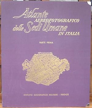 Atlante aerofotografico delle sedi umane in Italia.