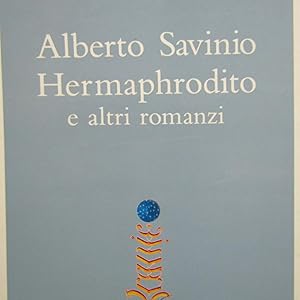 Immagine del venditore per Hermaphrodito e altri romanzi venduto da Antonio Pennasilico