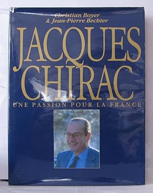 Jacques chirac une passion pour la france