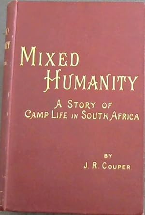 Seller image for Mixed Humanity: A Story of Camp Life in South Africa for sale by Chapter 1