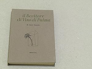 Amos Tutuola. Il bevitore di vino di palma. Fratelli Bocca Editori 1954 - I.