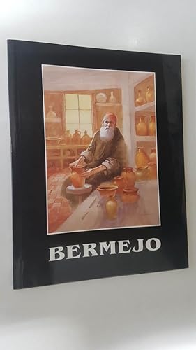 Imagen del vendedor de Bermejo. Publicacion de la Galeria de Arte Benedito (Malaga 1995). Coleccion Pintores num 43. Portada: Alfarero. a la venta por El Boletin